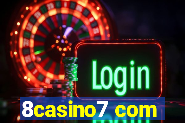 8casino7 com